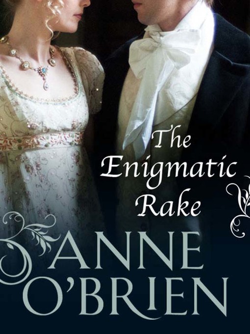 Title details for The Enigmatic Rake by Anne O'Brien - Available